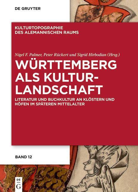 Cover: 9783110778243 | Württemberg als Kulturlandschaft | Nigel F. Palmer (u. a.) | Buch