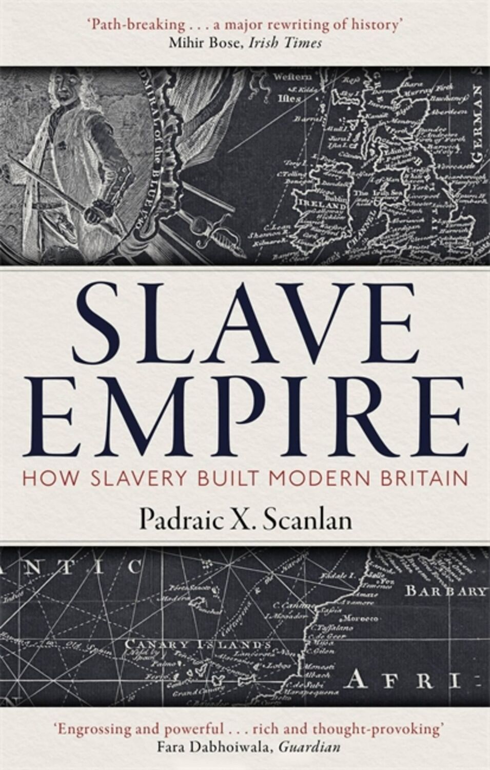 Cover: 9781472142337 | Slave Empire | How Slavery Built Modern Britain | Padraic X Scanlan