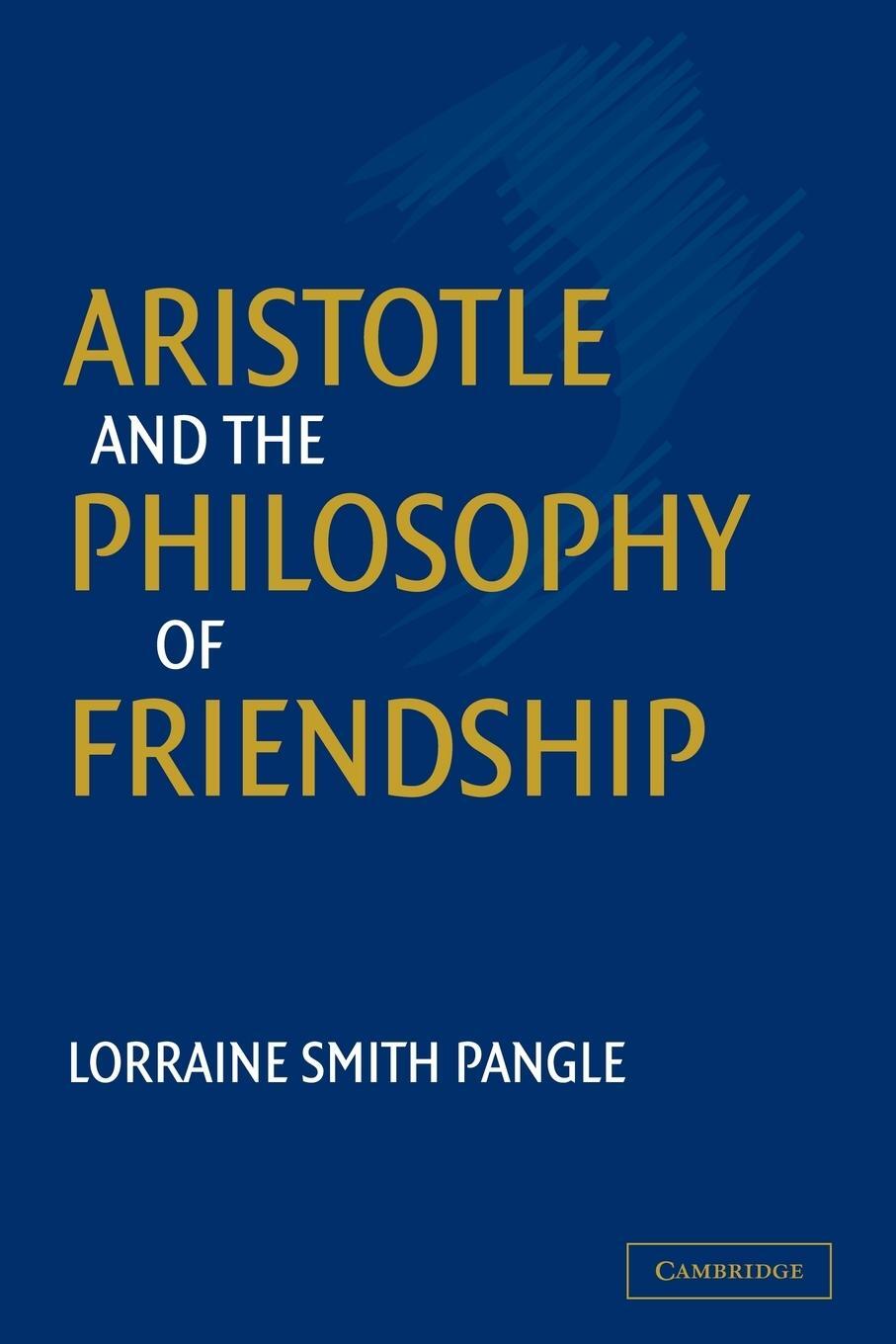 Cover: 9780521052672 | Aristotle and the Philosophy of Friendship | Pangle (u. a.) | Buch