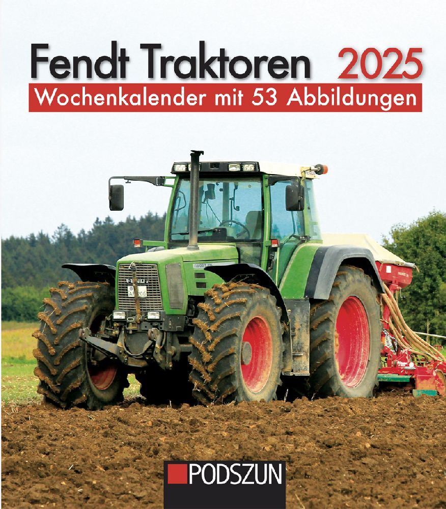 Cover: 9783751611183 | Fendt Traktoren 2025 Wochenkalender | Kalender | 53 S. | Deutsch