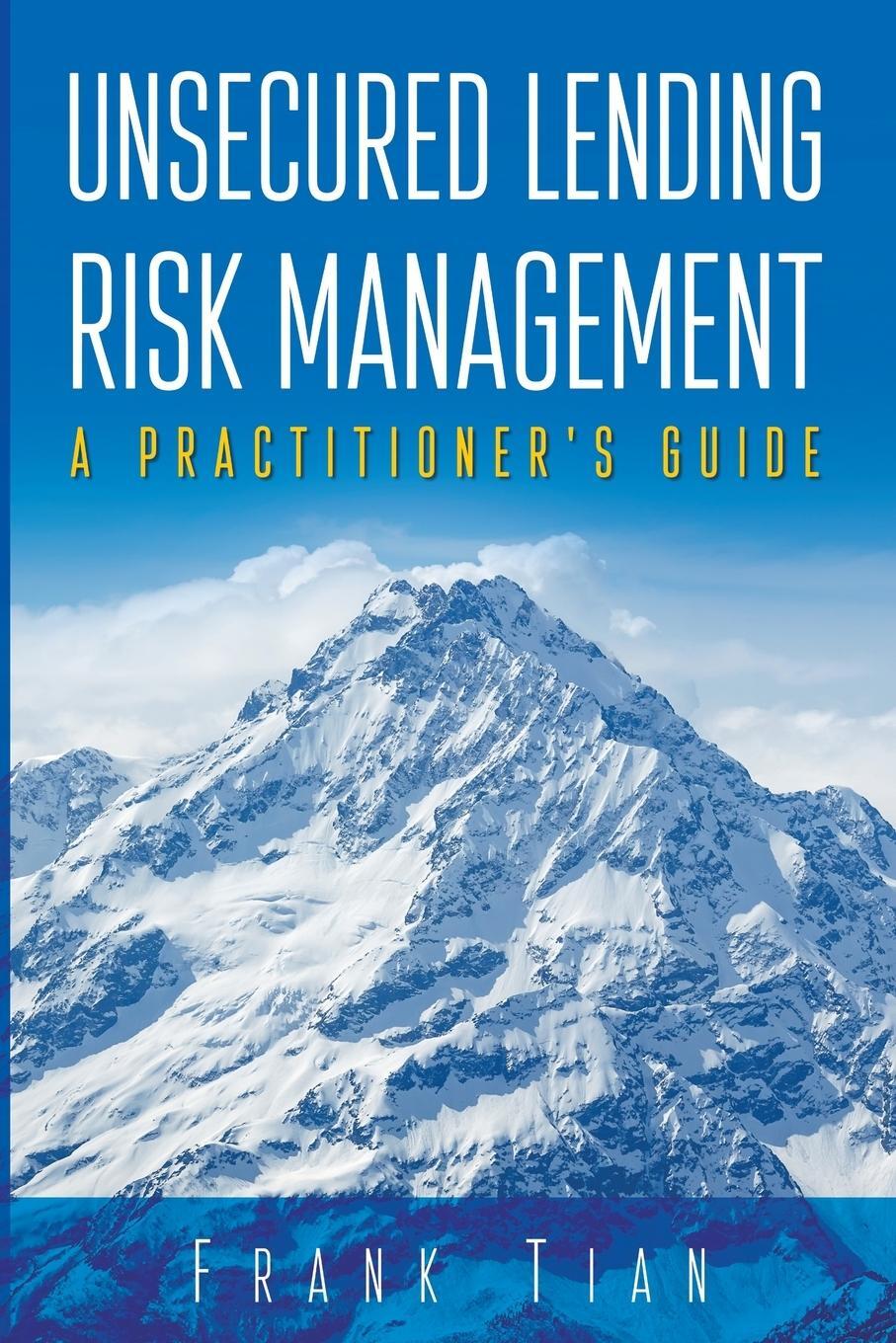 Cover: 9781777592707 | Unsecured Lending Risk Management | Frank Tian | Taschenbuch | 2021