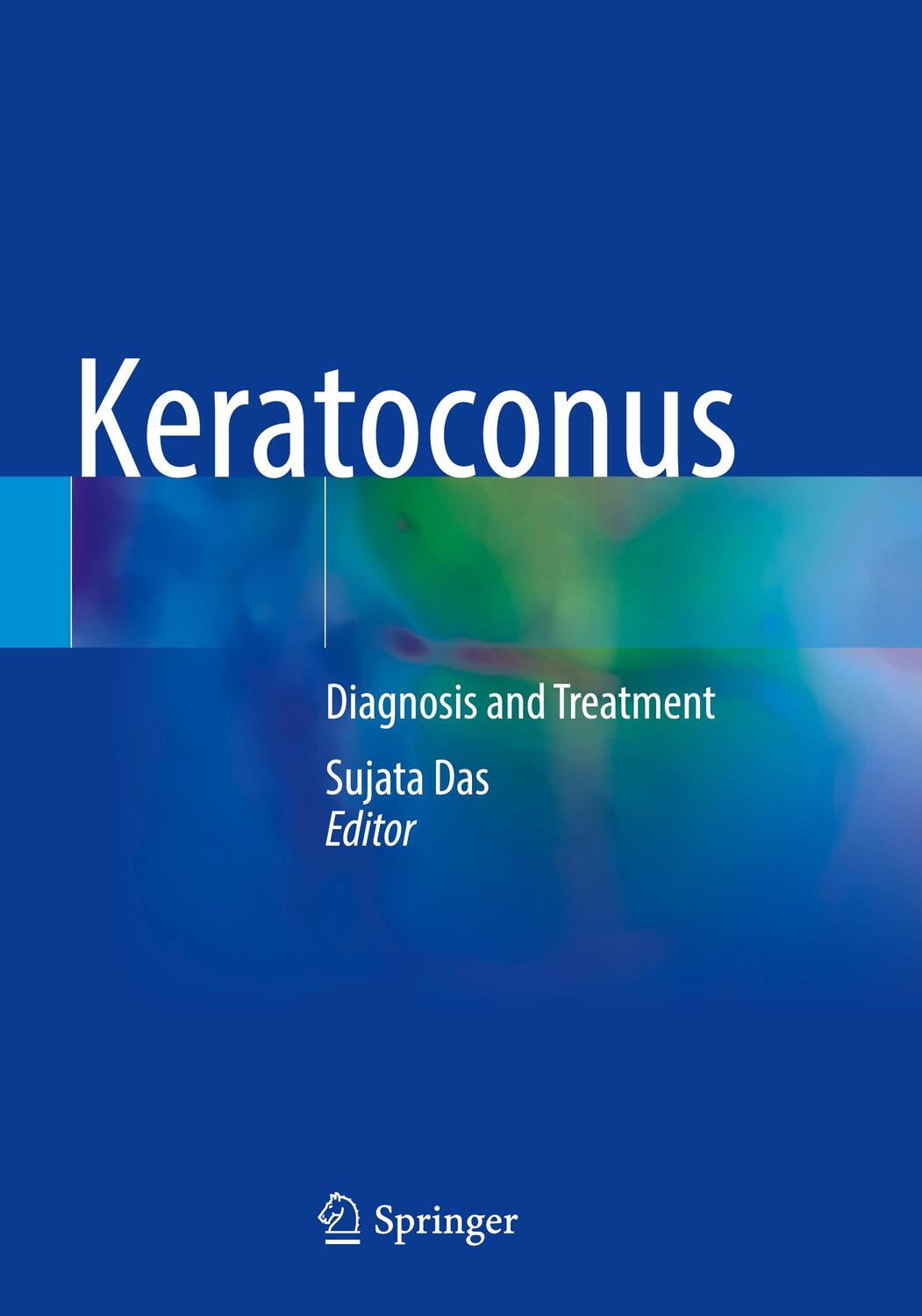 Cover: 9789811942648 | Keratoconus | Diagnosis and Treatment | Sujata Das | Taschenbuch
