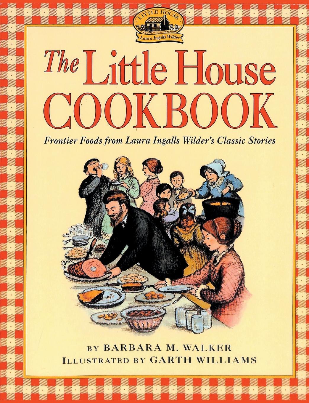 Cover: 9781684117116 | The Little House Cookbook | Barbara M. Walker | Taschenbuch | Englisch