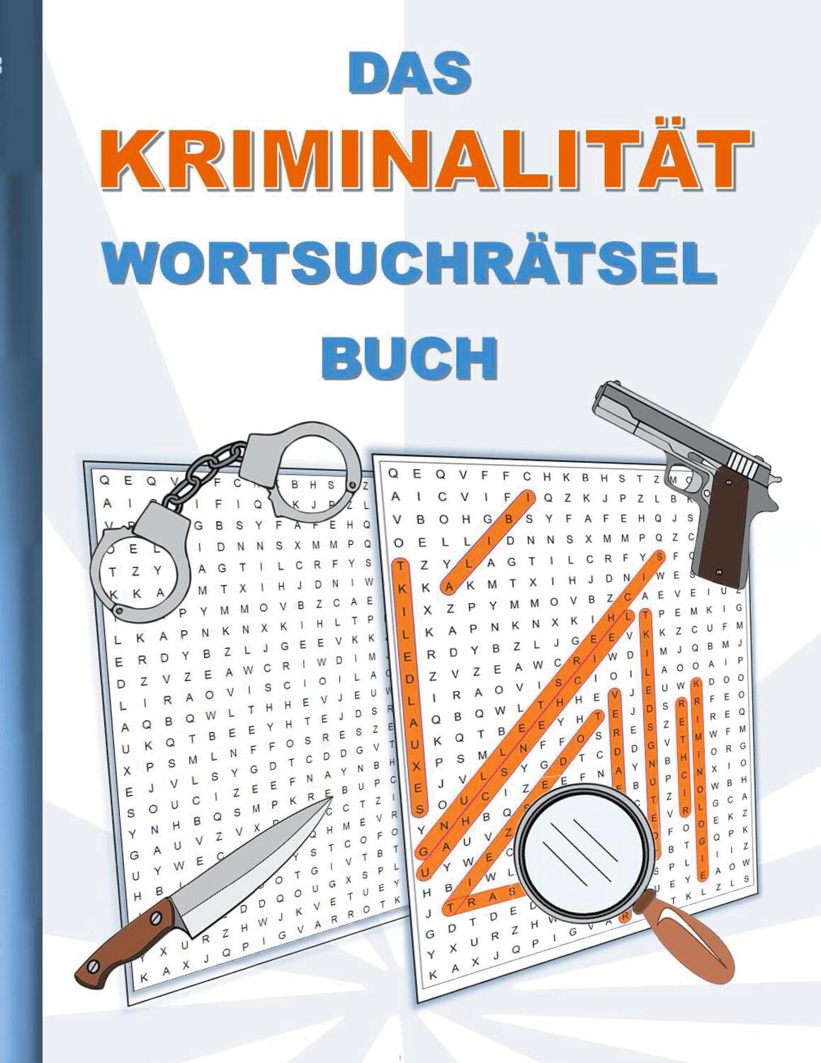 Cover: 9783754356197 | DAS KRIMINALITÄT WORTSUCHRÄTSEL BUCH | Brian Gagg | Taschenbuch