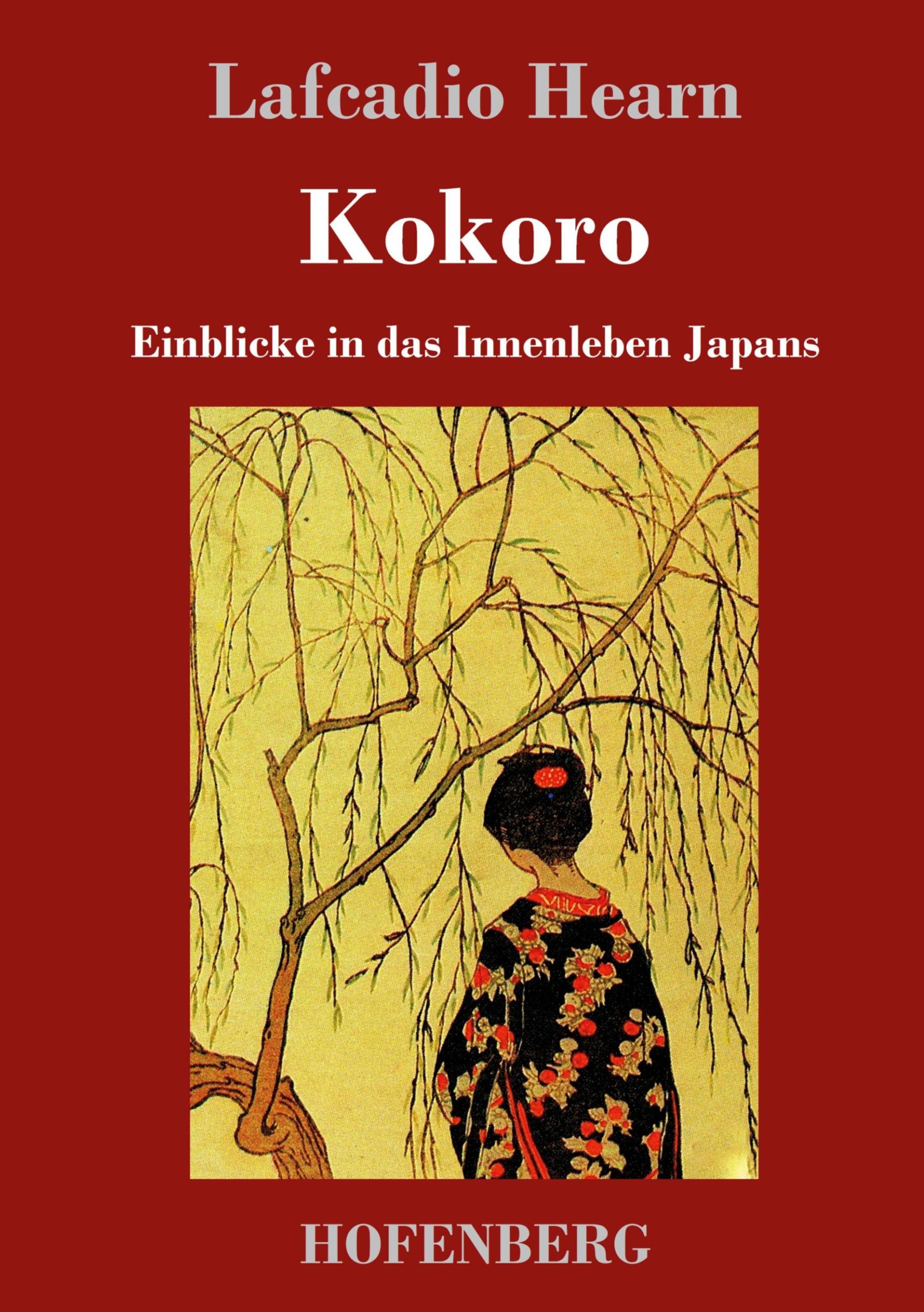 Cover: 9783743716971 | Kokoro | Einblicke in das Innenleben Japans | Lafcadio Hearn | Buch