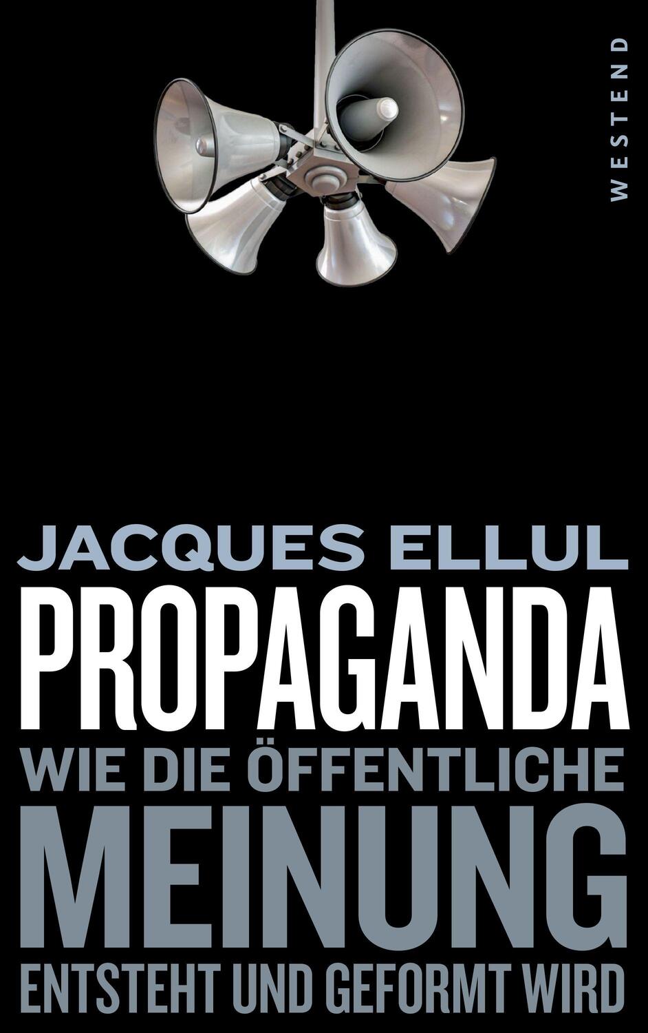 Cover: 9783864893278 | Propaganda | Wie die öffentliche Meinung entsteht und geformt wird