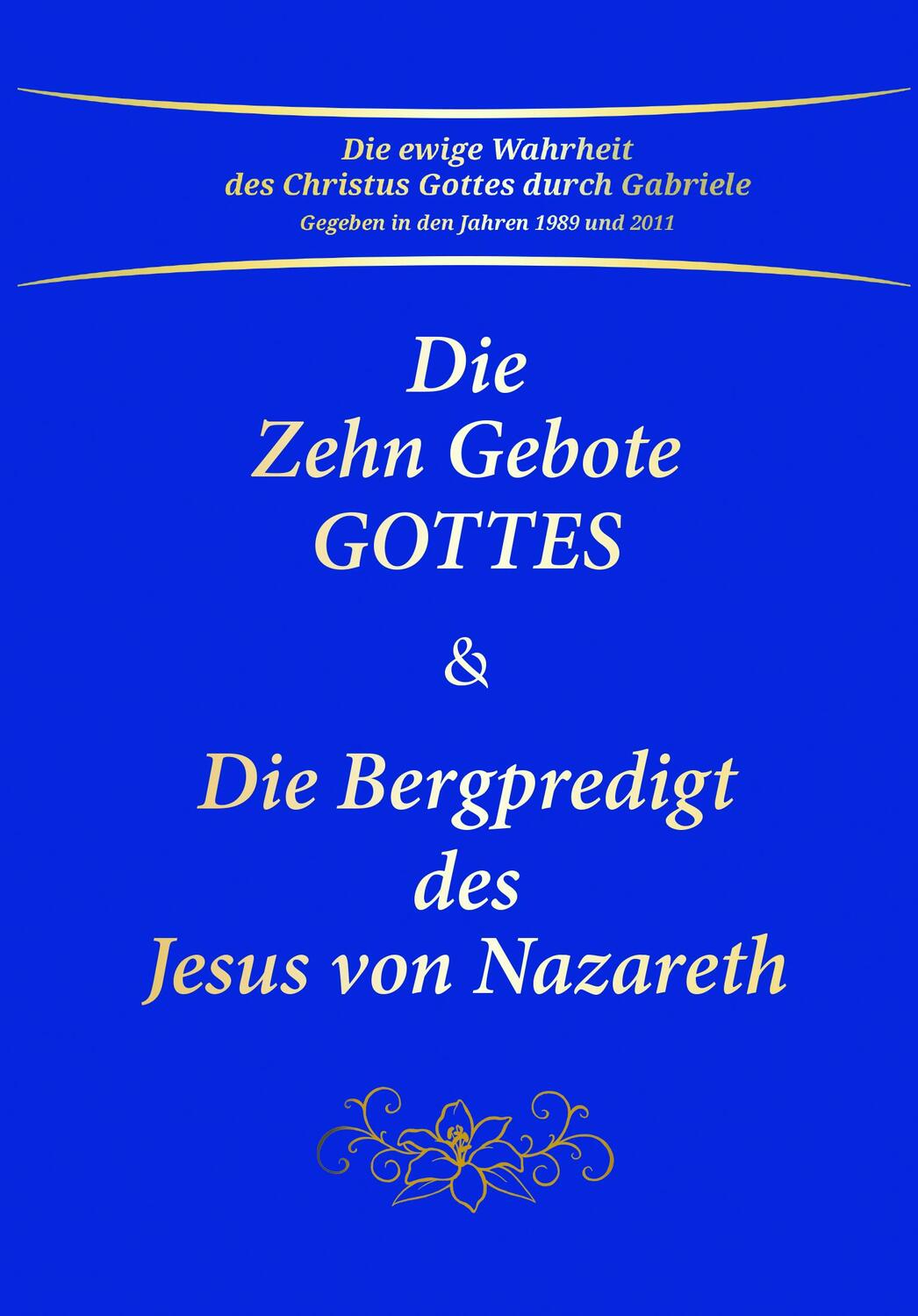 Cover: 9783892018025 | Die Zehn Gebote Gottes & Die Bergpredigt des Jesus von Nazareth | Buch