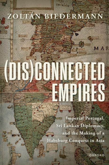 Cover: 9780192884183 | (Dis)connected Empires | Zoltan Biedermann | Taschenbuch | Englisch