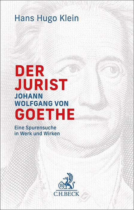 Cover: 9783406814747 | Der Jurist Johann Wolfgang von Goethe - eine Spurensuche in Werk...