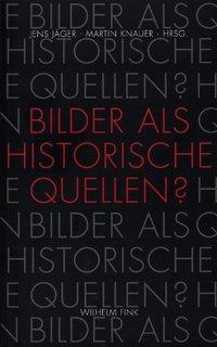 Cover: 9783770547586 | Bilder als historische Quellen? | Jens Jäger | Taschenbuch | 207 S.