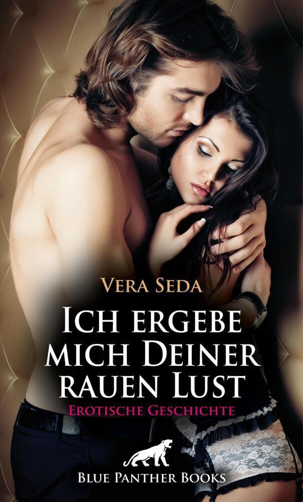 Cover: 9783756150090 | Ich ergebe mich Deiner rauen Lust Erotische Geschichte | Vera Seda