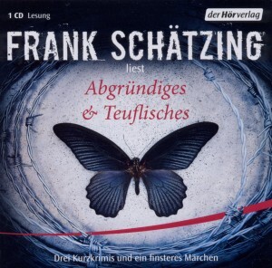 Cover: 9783867175760 | Abgründiges & Teuflisches | Frank Schätzing | Audio-CD | 73 Min.