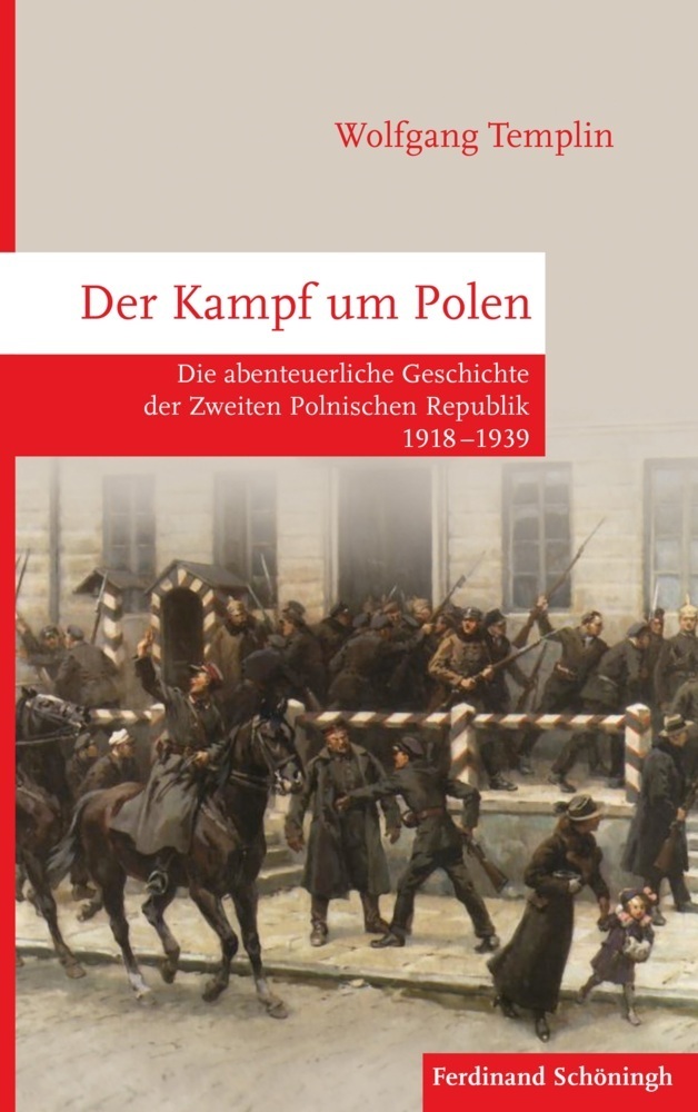 Cover: 9783506787576 | Der Kampf um Polen | Wolfgang Templin | Buch | 2018 | Brill Schöningh