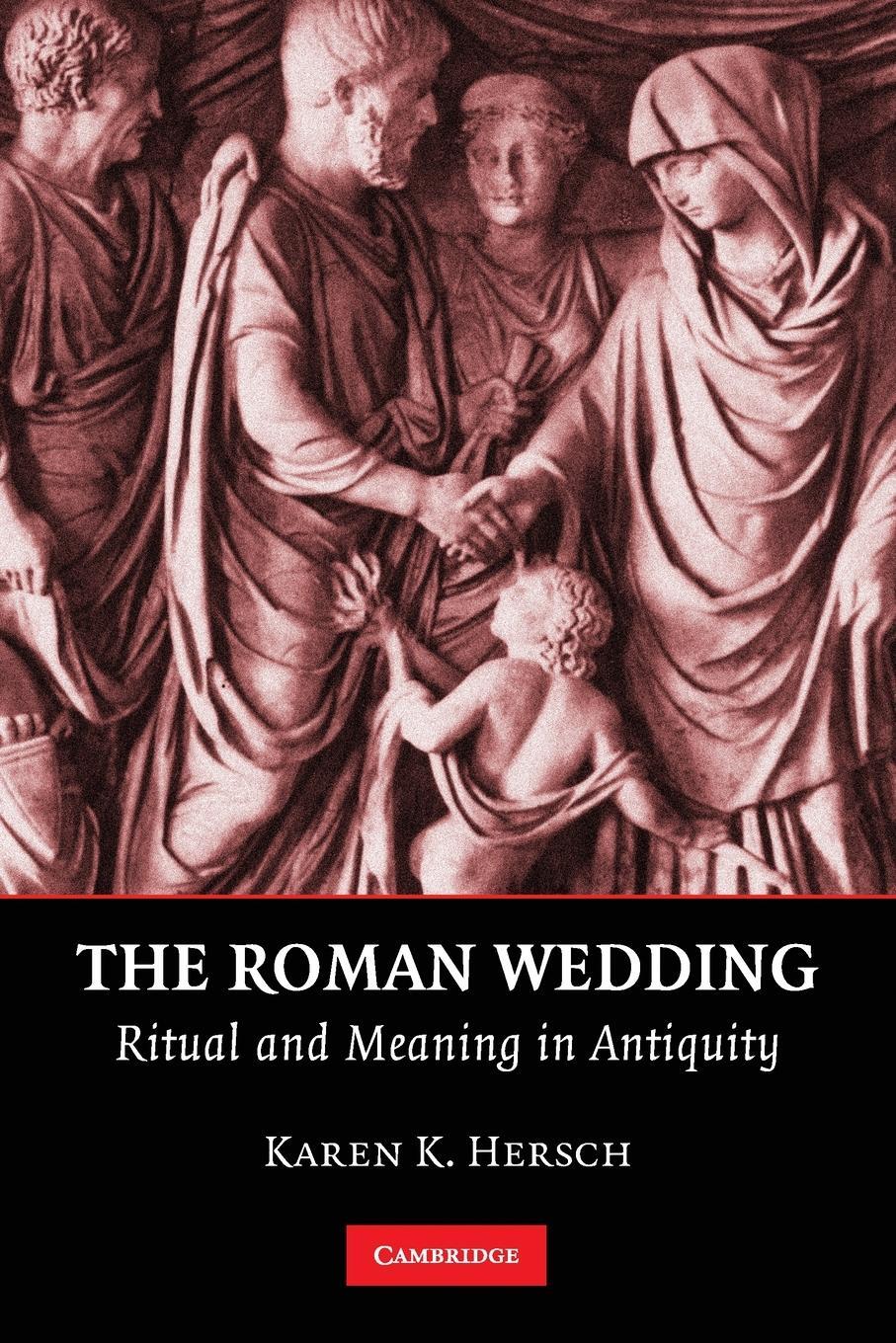 Cover: 9780521124270 | The Roman Wedding | Karen K. Hersch | Taschenbuch | Paperback | 2010