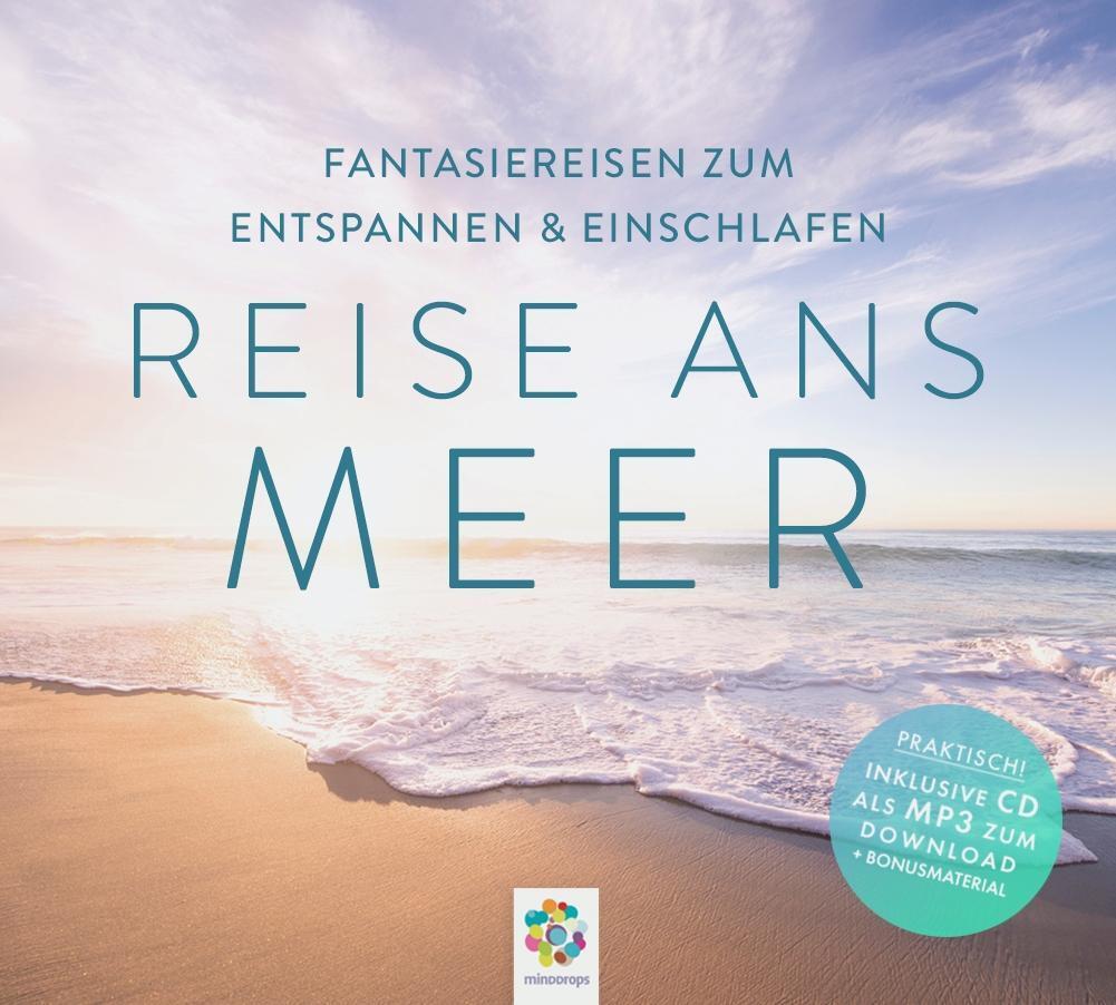 Cover: 9783906837031 | REISE ANS MEER | Drei wunderschöne meditative Fantasiereisen ans Meer