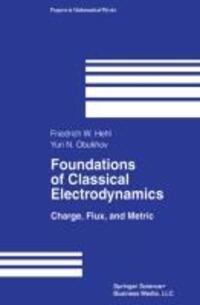 Cover: 9781461265900 | Foundations of Classical Electrodynamics | Charge, Flux, and Metric