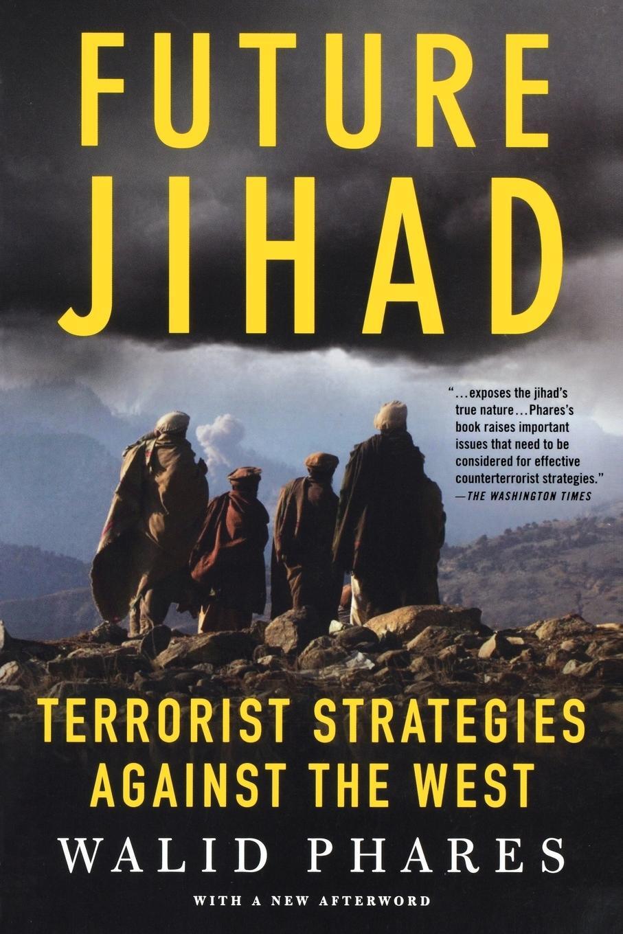 Cover: 9781403975119 | Future Jihad | Terrorist Strategies Against America | Walid Phares