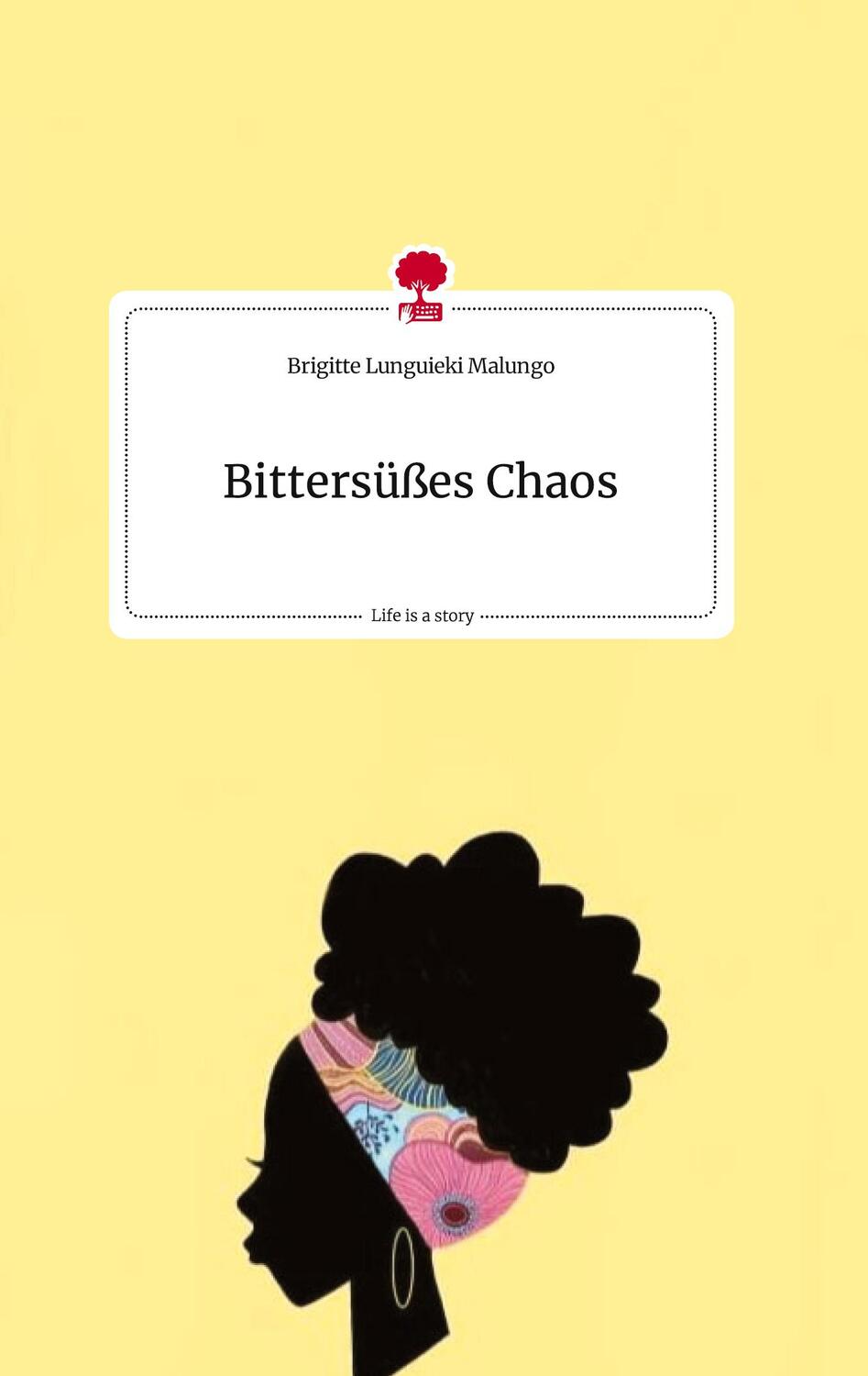 Cover: 9783710818042 | Bittersüßes Chaos. Life is a Story - story.one | Malungo | Buch | 2022
