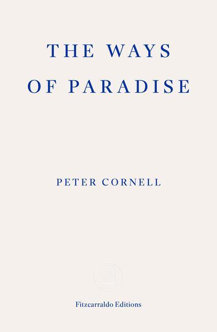 Cover: 9781804271063 | The Ways of Paradise | Peter Cornell | Taschenbuch | Englisch | 2024