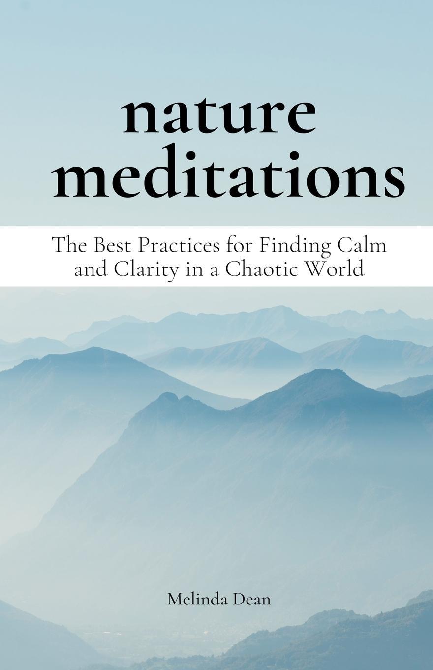 Cover: 9798223099598 | Nature Meditations | Melinda Dean | Taschenbuch | Paperback | Englisch