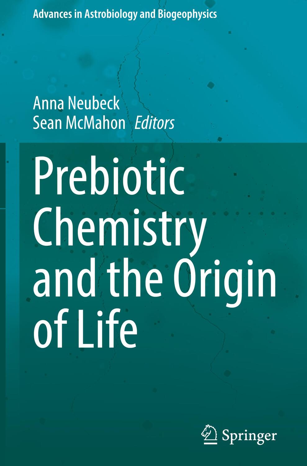 Cover: 9783030810382 | Prebiotic Chemistry and the Origin of Life | Sean Mcmahon (u. a.)