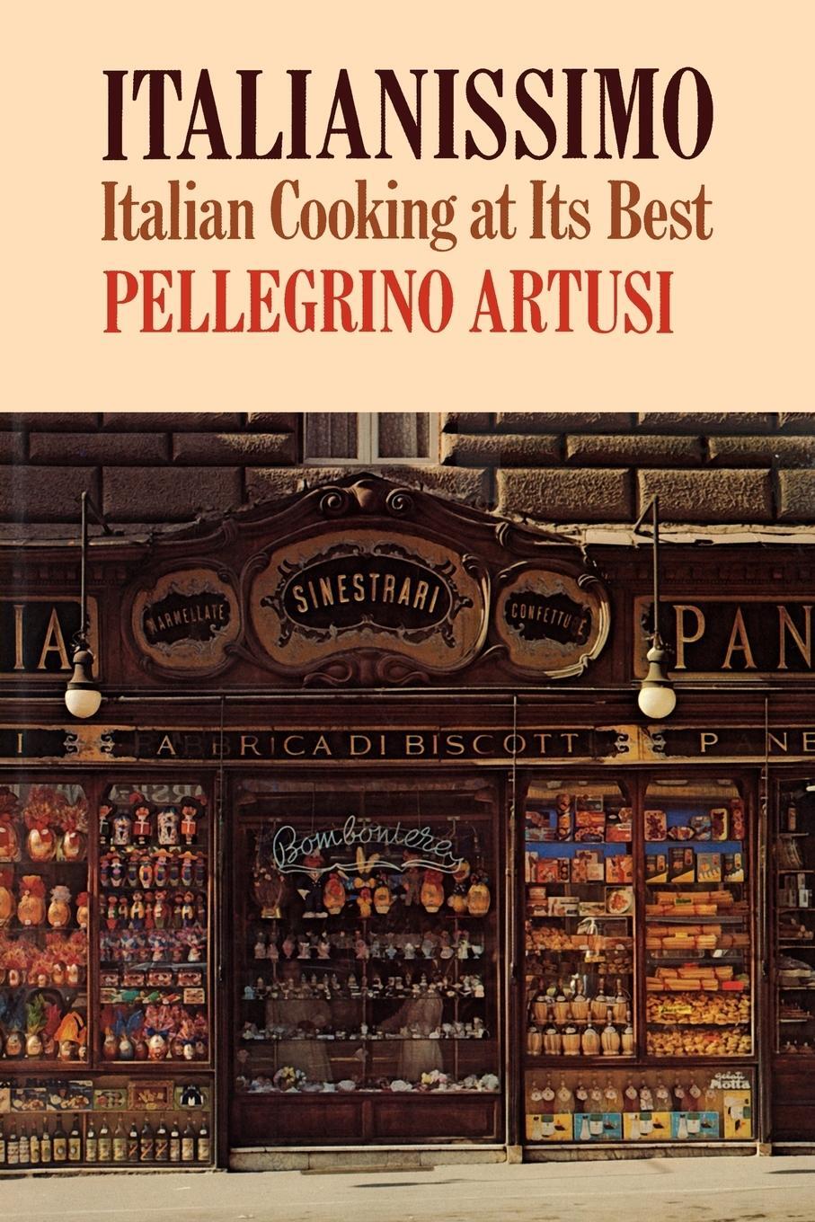 Cover: 9780871401892 | Italianissimo | Italian Cooking at Its Best | Pellegrino Artusi | Buch