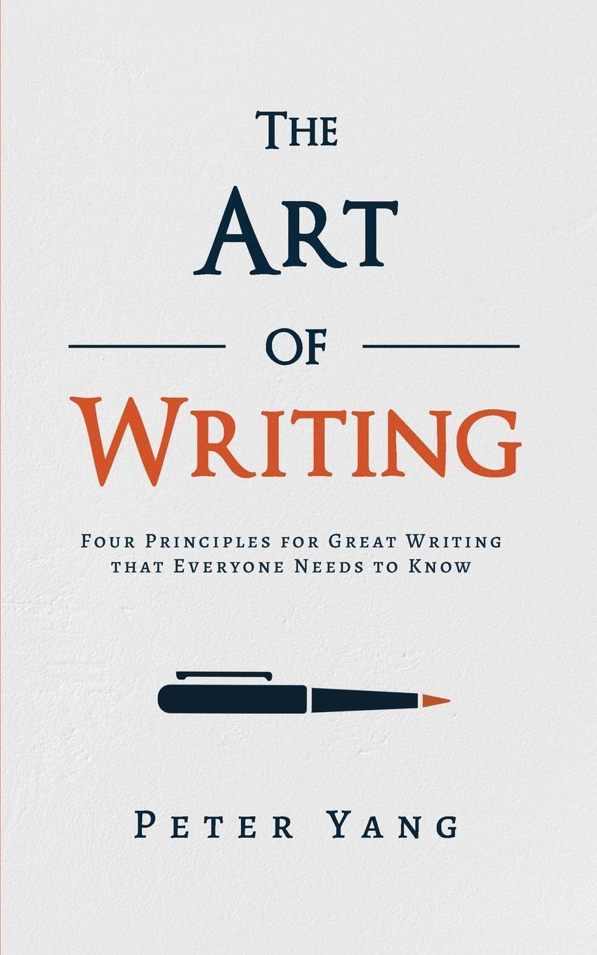 Cover: 9781631610769 | The Art of Writing | Peter Yang | Taschenbuch | Paperback | Englisch