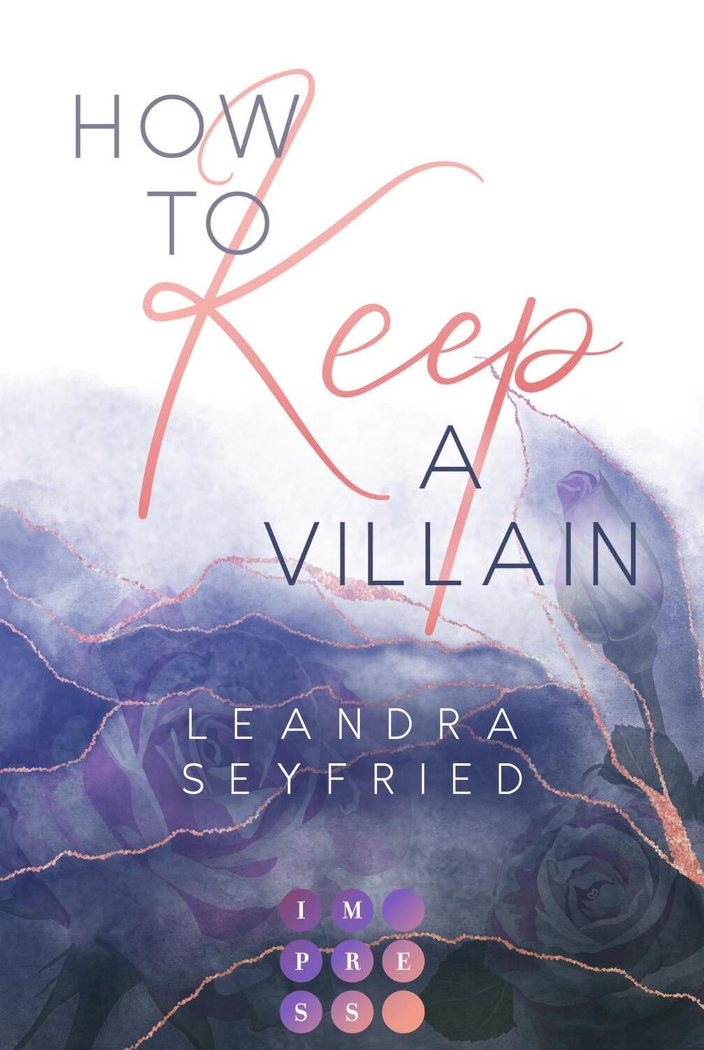 Cover: 9783551305251 | How to Keep a Villain (Chicago Love 2) | Leandra Seyfried | Buch