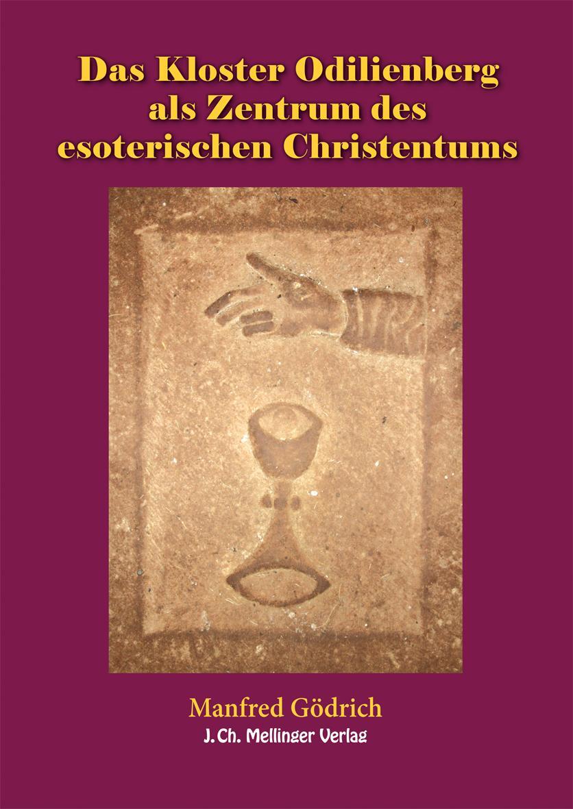Cover: 9783880694705 | Das Kloster Odilienberg als Zentrum des esoterischen Christentums