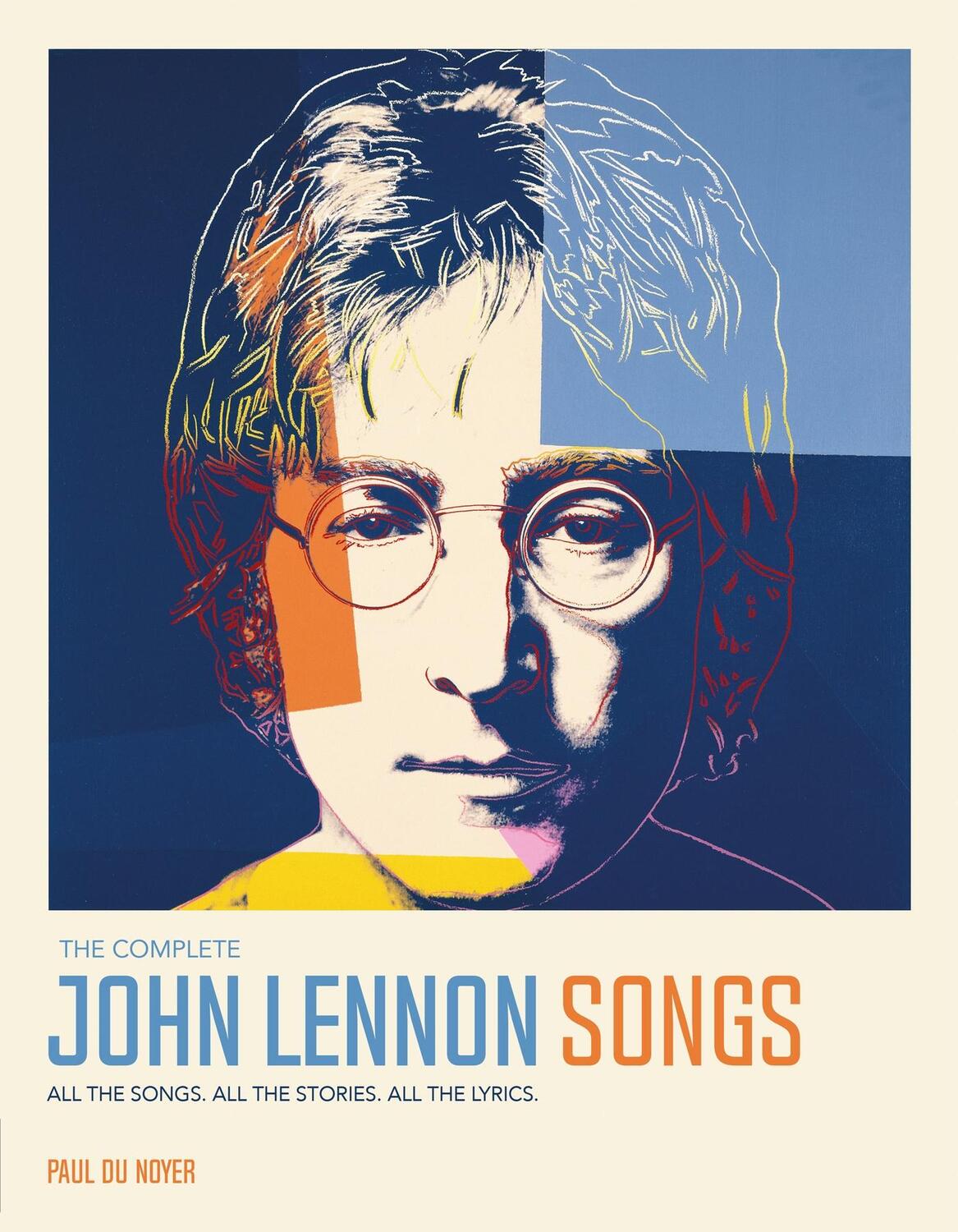 Cover: 9781787394438 | The Complete John Lennon Songs | Paul Du Noyer | Buch | Gebunden