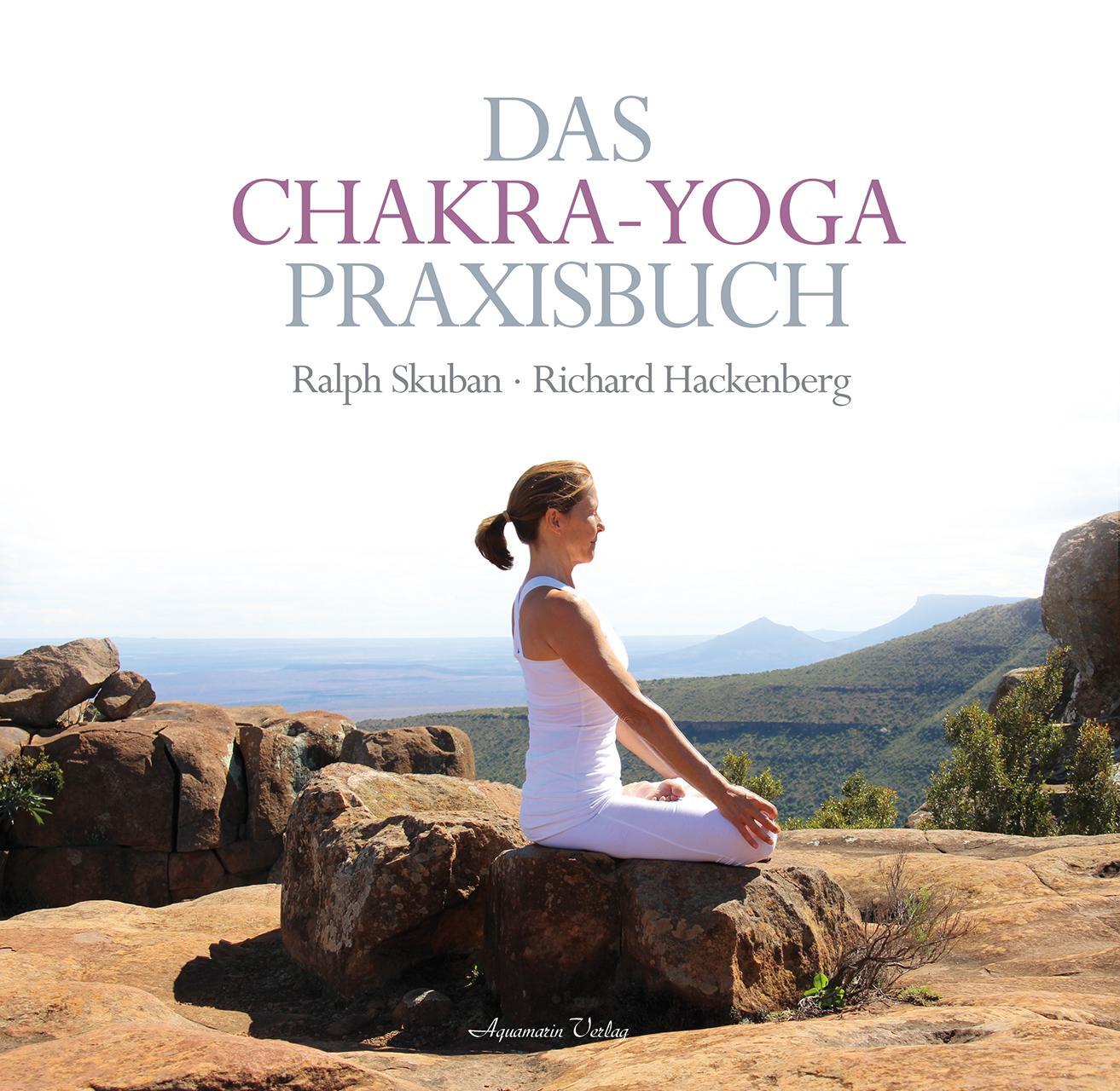 Cover: 9783894276997 | Das Chakra-Yoga Praxisbuch | Ralph Skuban (u. a.) | Buch | Deutsch