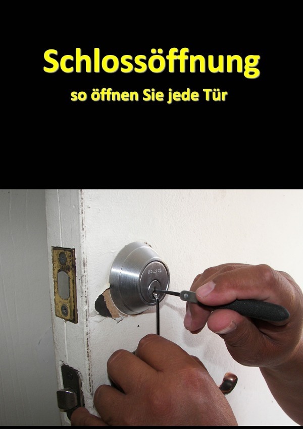 Cover: 9783746737607 | Schlossöffnung - So öffnen Sie jede Tür | Daniel Boger | Taschenbuch