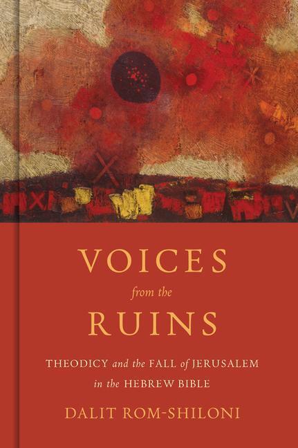Cover: 9780802878601 | Voices from the Ruins | Dalit Rom-Shiloni | Buch | Gebunden | Englisch