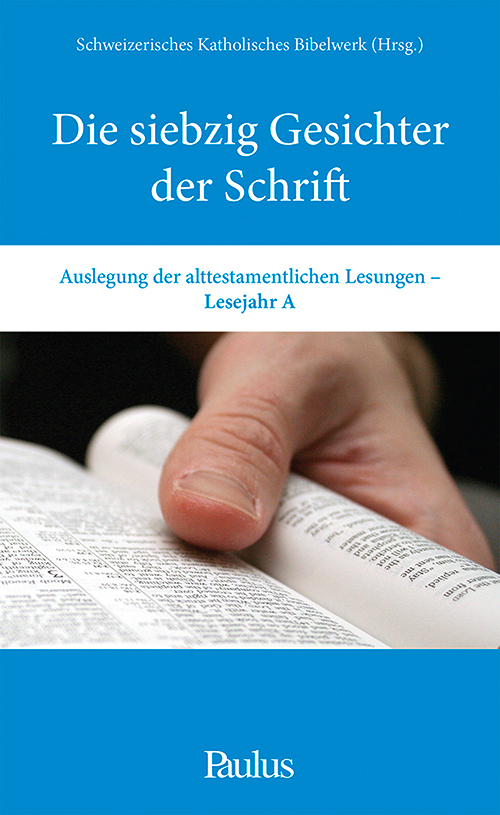 Cover: 9783722808444 | Die siebzig Gesichter der Schrift (A) | Bibelwerk | Buch | 296 S.