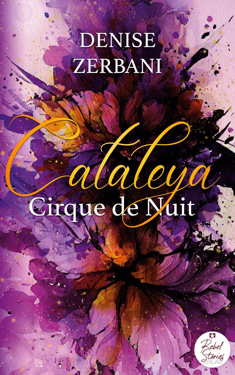 Cover: 9783910386150 | Cataleya | Cirque de Nuit | Denise Zerbani | Taschenbuch | Paperback