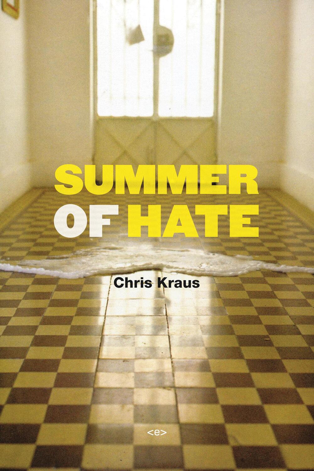 Cover: 9781584351139 | Summer of Hate | Chris Kraus | Taschenbuch | Englisch | 2012
