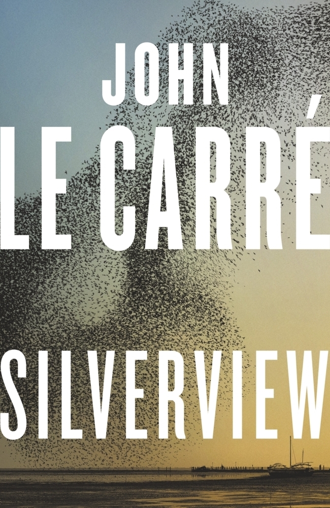 Cover: 9780241550076 | Silverview | The Sunday Times Bestseller | John Le Carré | Taschenbuch