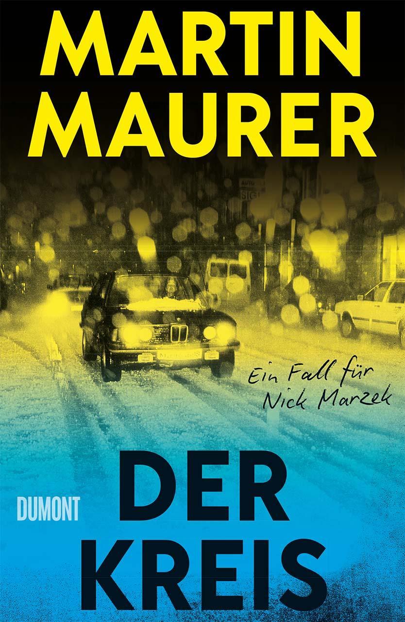Cover: 9783832183776 | Der Kreis | Ein Fall für Nick Marzek | Martin Maurer | Taschenbuch