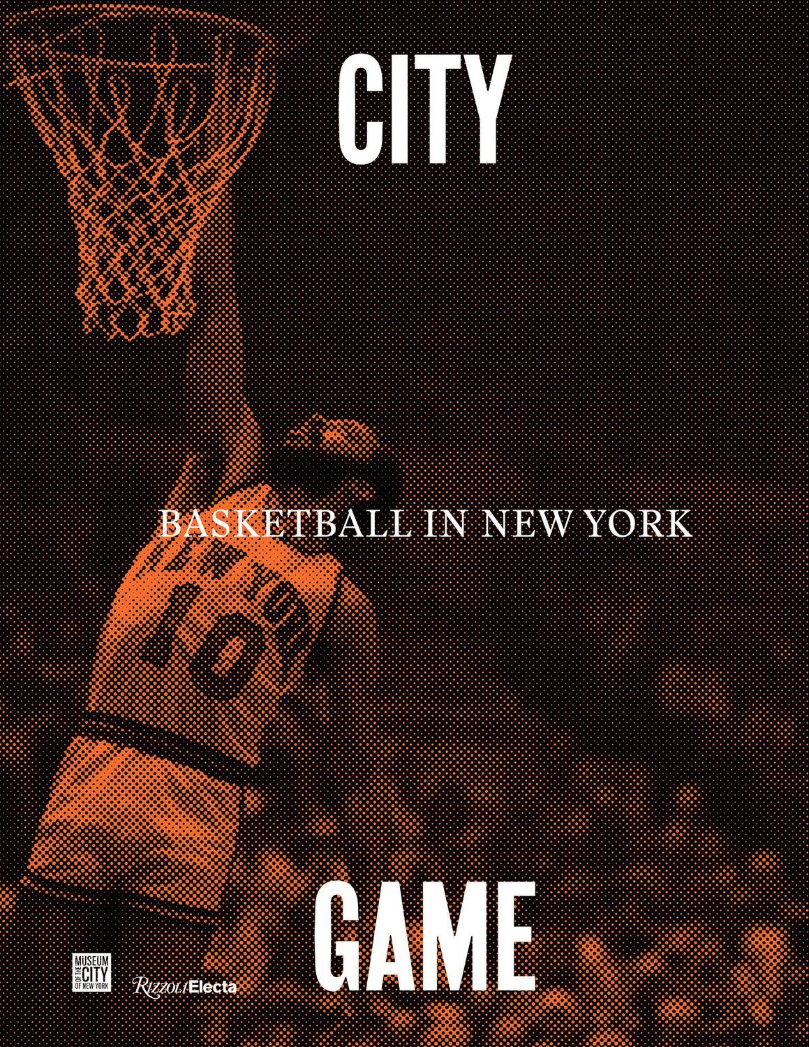 Cover: 9780847867622 | City/Game | Basketball in New York | Walt Clyde Frazier (u. a.) | Buch