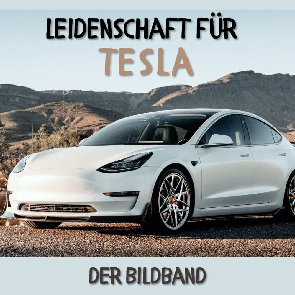 Cover: 9783750513884 | Leidenschaft für Tesla | Der Bildband | Karl Rot | Taschenbuch | 42 S.