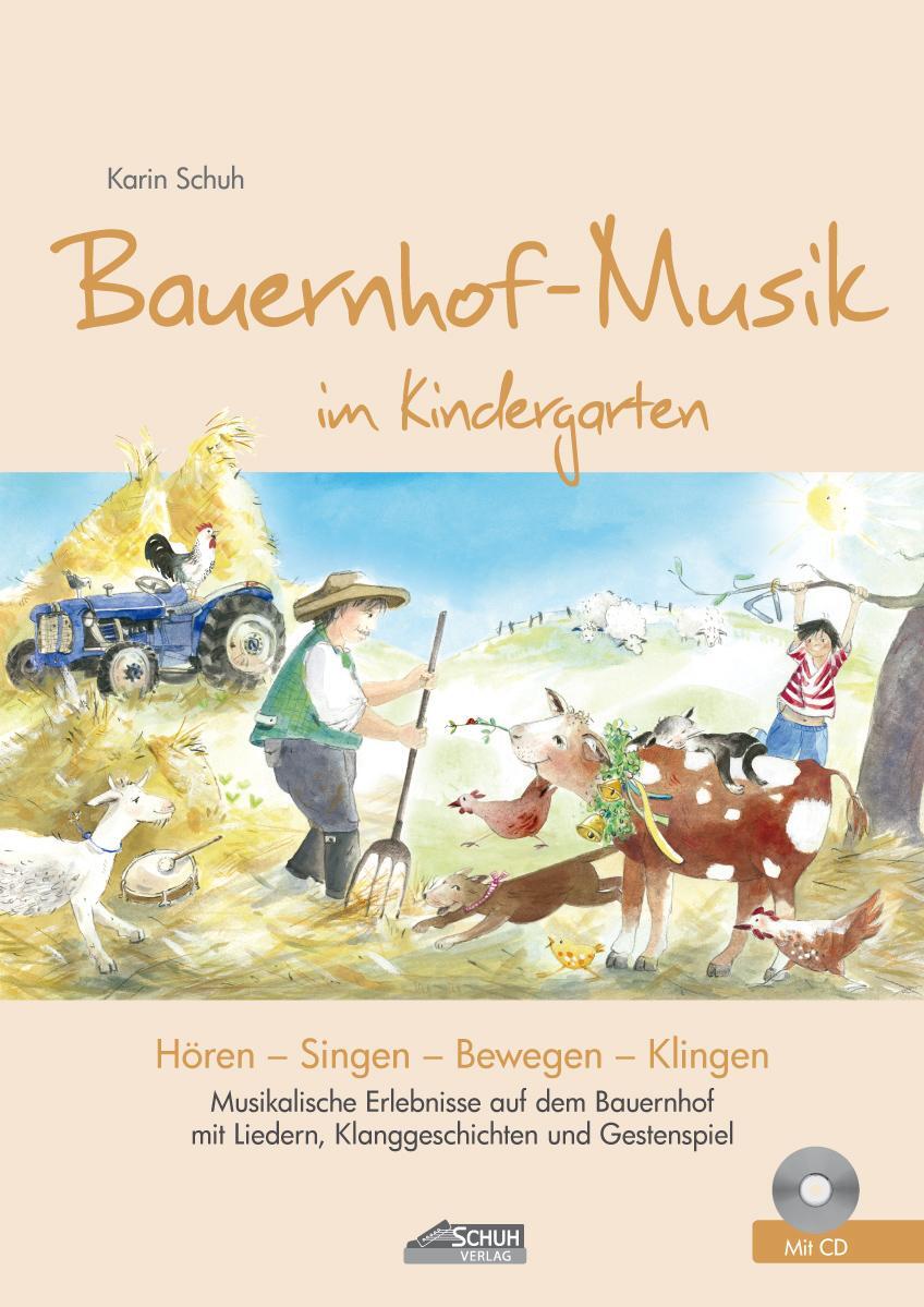 Cover: 9783931862893 | Bauernhof-Musik im Kindergarten (inkl. CD) | Karin Schuh | Broschüre
