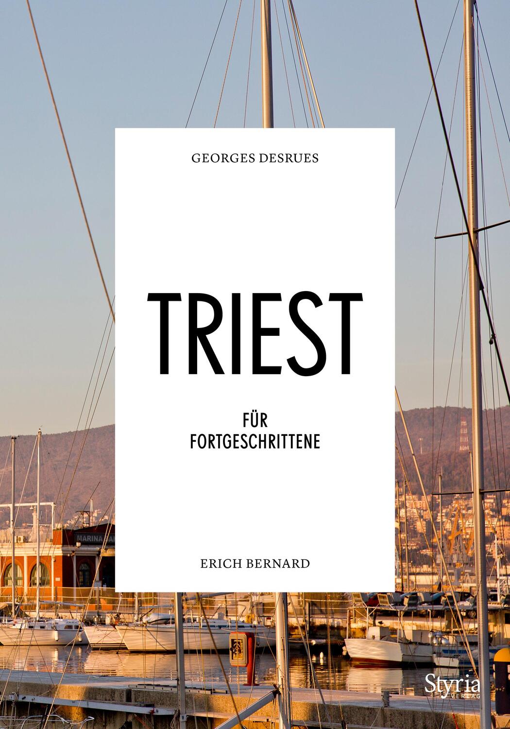 Cover: 9783222136689 | Triest für Fortgeschrittene | Georges Desrues (u. a.) | Taschenbuch