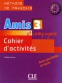 Cover: 9782090354973 | Amis et compagnie | Cahier d'activites 3 | Colette Samson | Buch