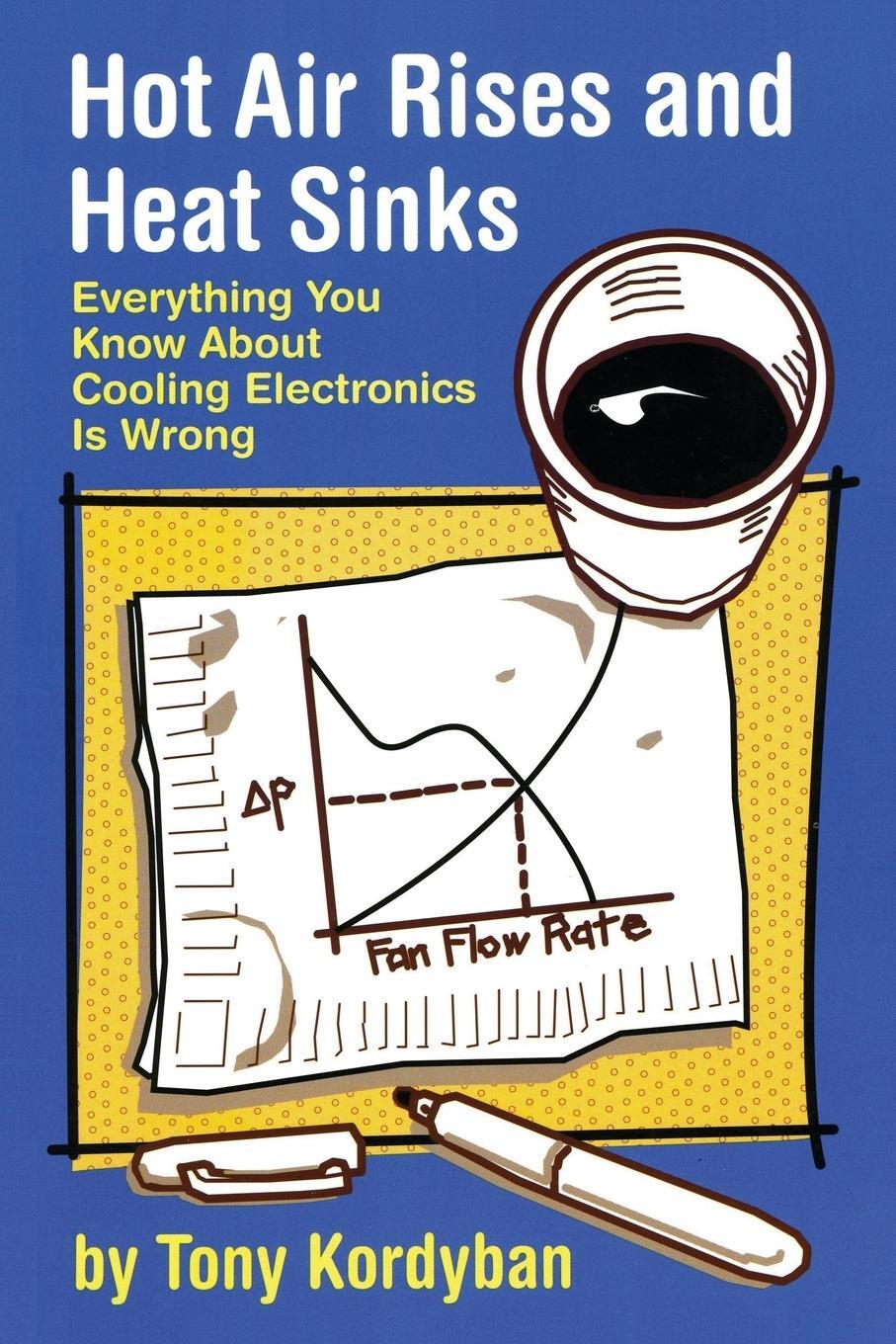 Cover: 9780791800744 | Hot Air Rises and Heat Sinks | Tony Kordyban (u. a.) | Taschenbuch