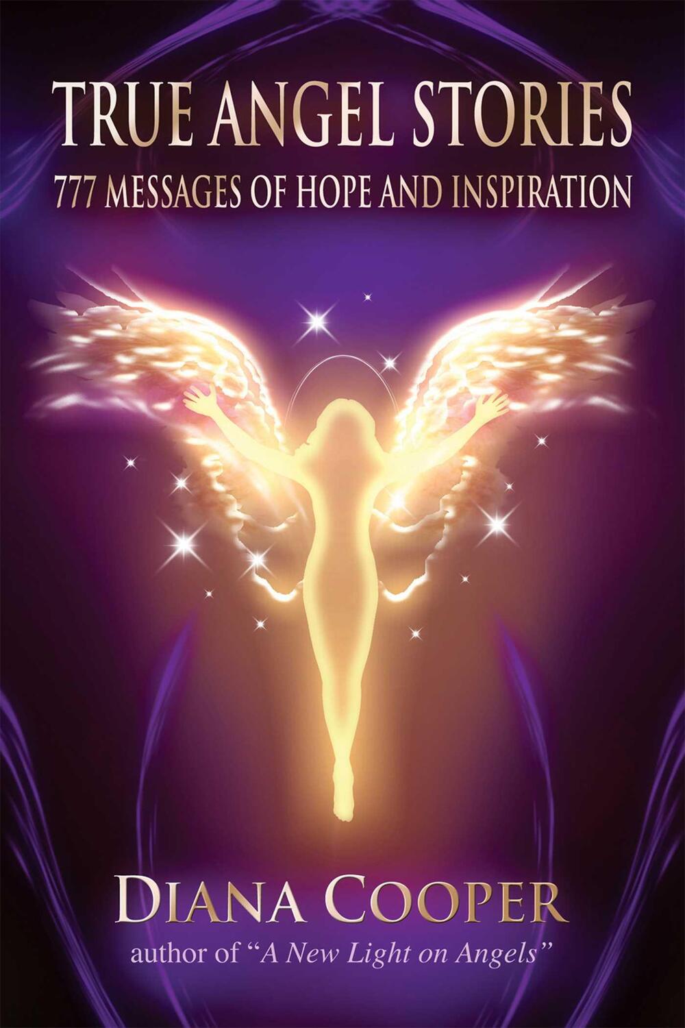 Cover: 9781844096121 | True Angel Stories | 777 Messages of Hope and Inspiration | Cooper