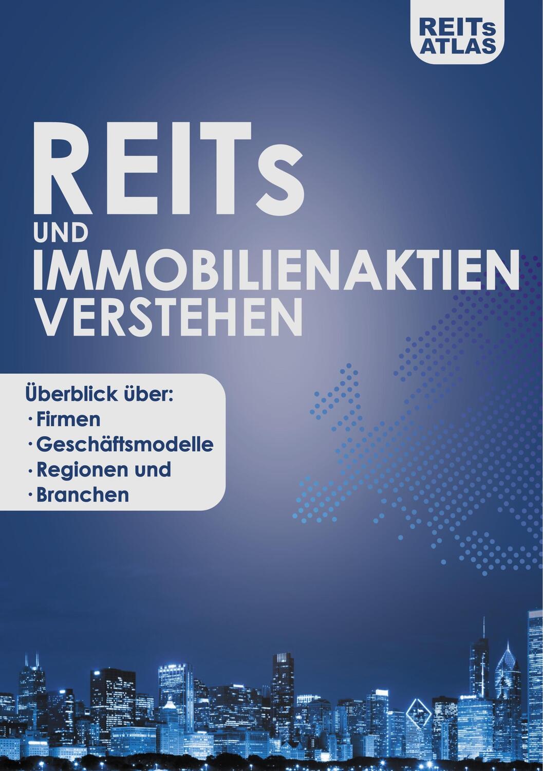 Cover: 9783751917179 | REITs und Immobilienaktien verstehen | REITs Atlas | Taschenbuch