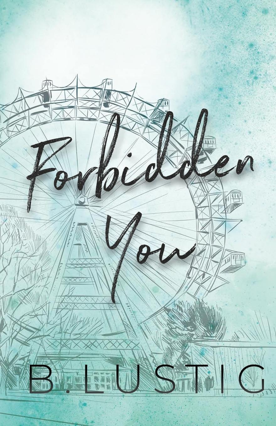 Cover: 9789083419718 | Forbidden You | B. Lustig (u. a.) | Taschenbuch | Paperback | Englisch