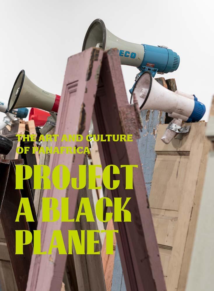 Cover: 9780300278996 | Project a Black Planet | The Art and Culture of Panafrica | Buch