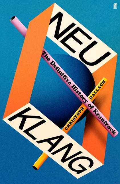 Cover: 9780571377671 | Neu Klang | The Definitive History of Krautrock | Christoph Dallach