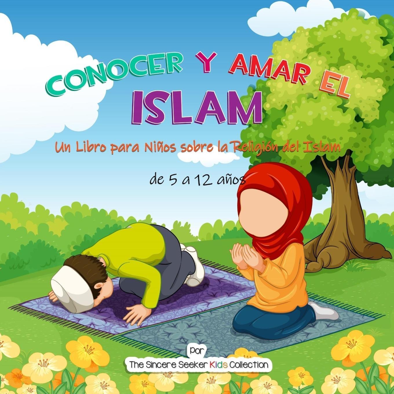 Cover: 9781955262439 | Conocer y Amar el Islam | The Sincere Seeker Collection | Taschenbuch